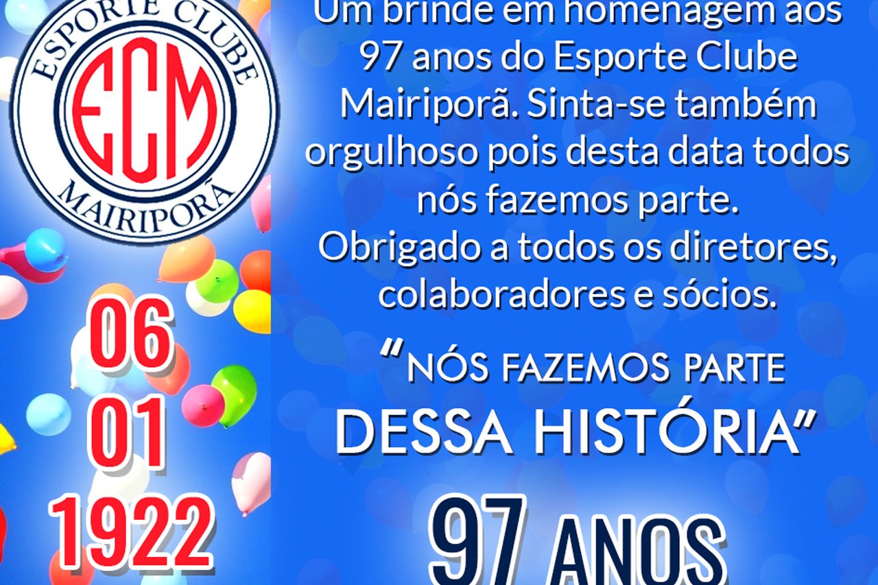 Aniversário 97 Anos - Esporte Clube Mairiporã